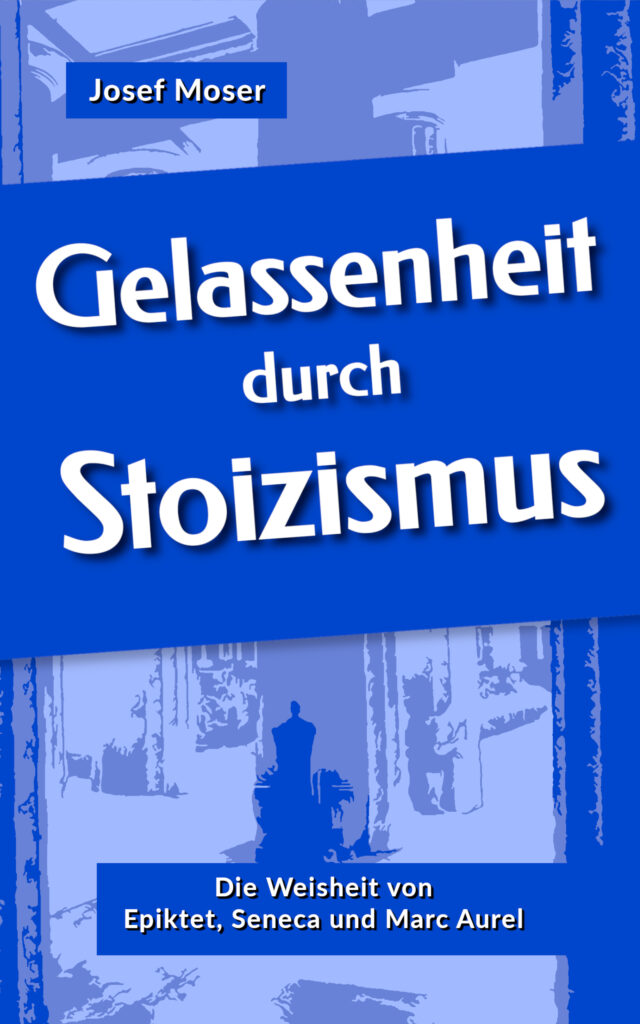 Gelassenheit durch Stoizismus