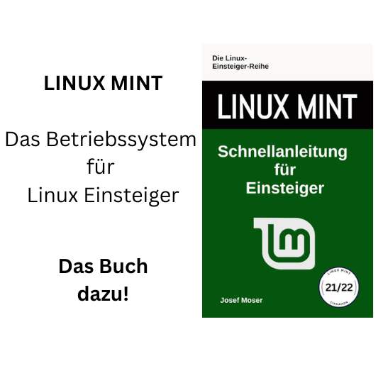 Linux Mint Buch für Einsteiger von Josef Moser